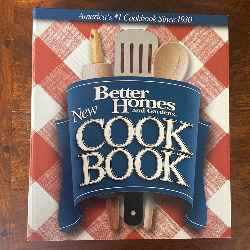 Better Homes and Gardens New Cookbook. 12 edition.